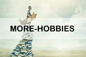More Hobbies